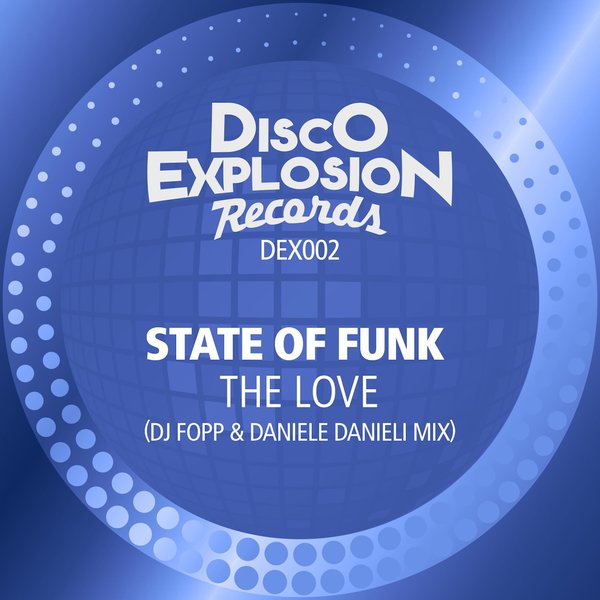 State Of Funk - The Love / Disco Explosion Records