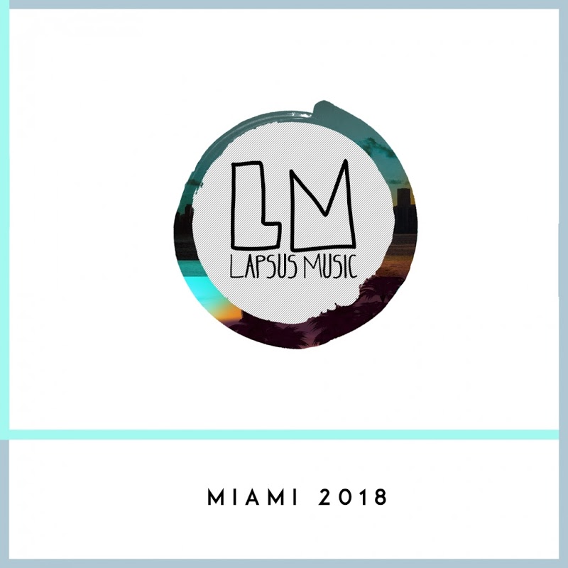 VA - Lapsus Music Miami 2018 / Lapsus Music