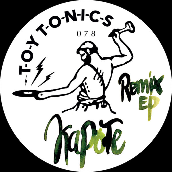 Kapote - Remix EP / Toy Tonics