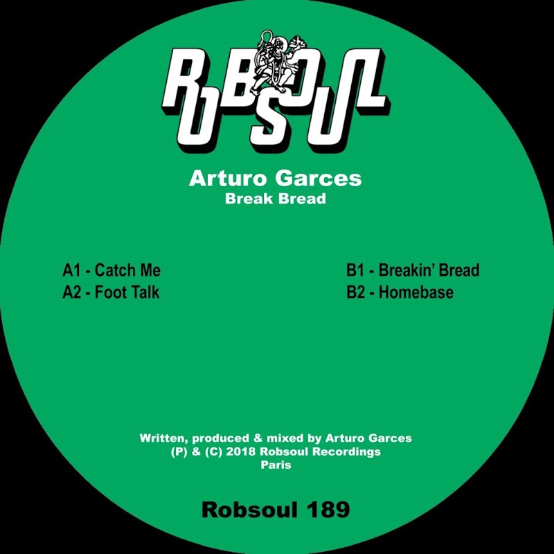 Arturo Garces - Break Bread EP / Robsoul