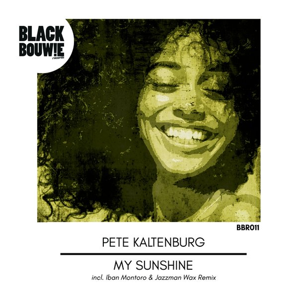Pete Kaltenburg - My Sunshine EP / Black Bouwie Records