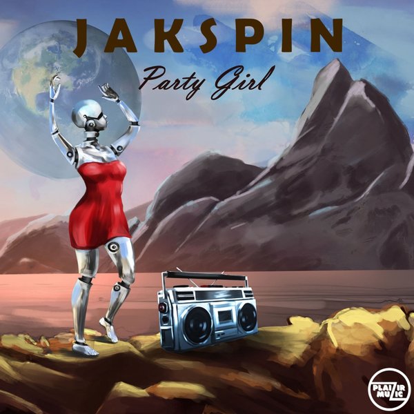 Jakspin - Party Girl / Plaizir Muzic