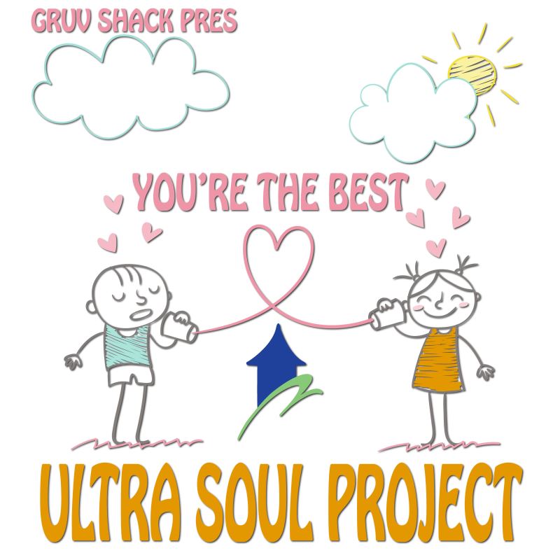 Ultra Soul Project - You're The Best / Gruv Shack Records