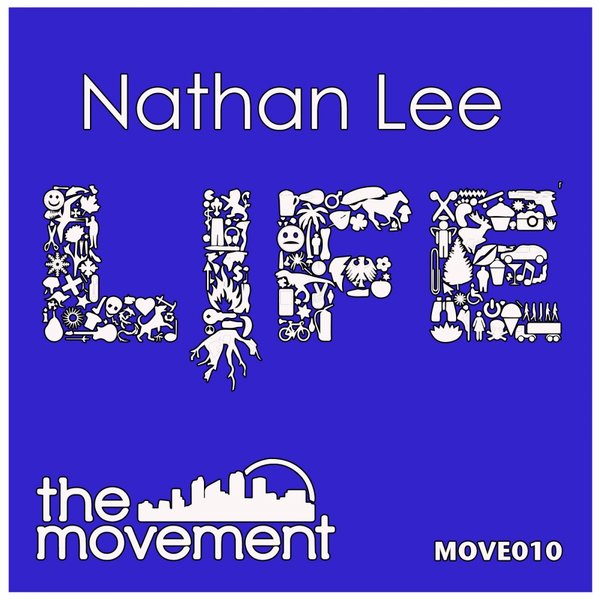 Nathan Lee - Life Goes On / The Movement
