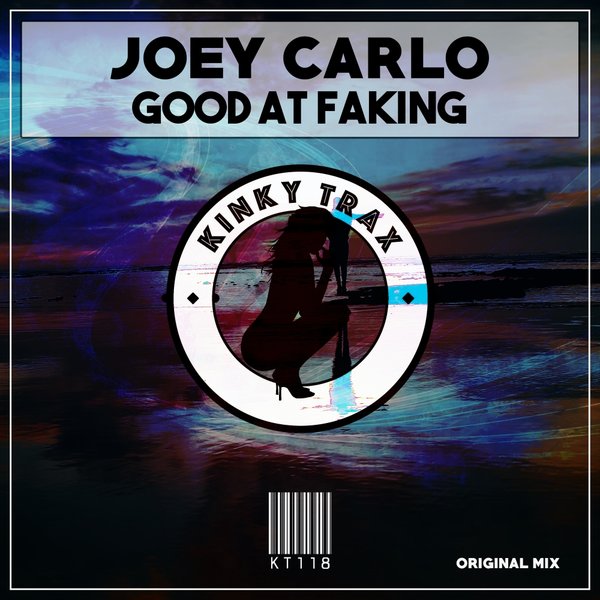 Joey Carlo - Good At Faking / Kinky Trax