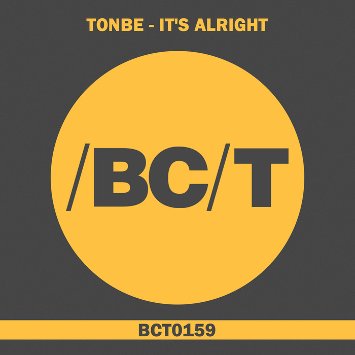 Tonbe - It's Alright / Balkan Connection Tech