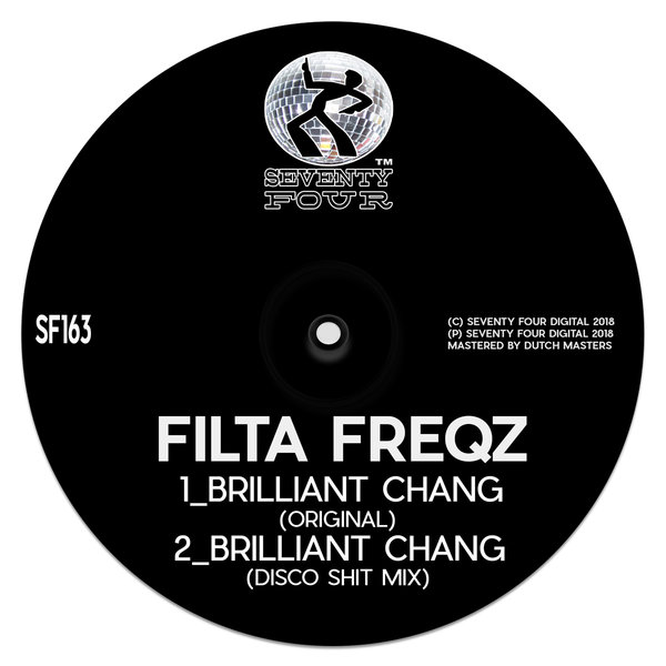 Filta Freqz - Brilliant Chang / Seventy Four