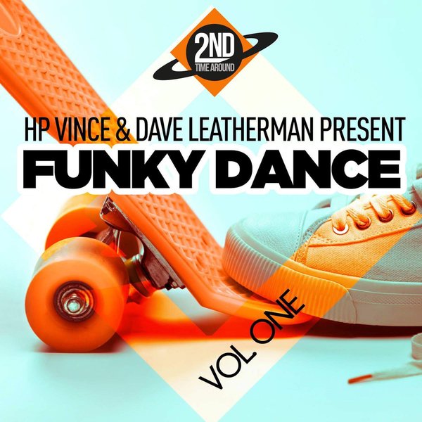 HP Vince & Dave Leatherman - Funky Dance, Vol. 1 / 2nd Time Around
