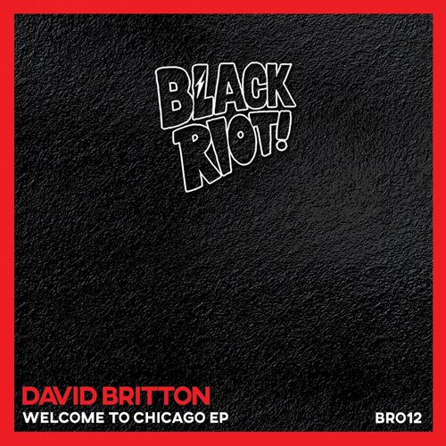 David Britton - Welcome to Chicago / Black Riot