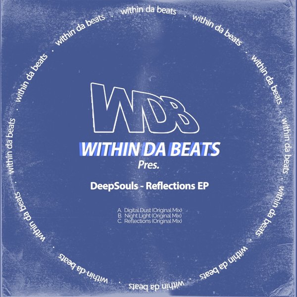 Within Da Beats Presents Deepsouls - Reflections EP / Surreal Sounds Music