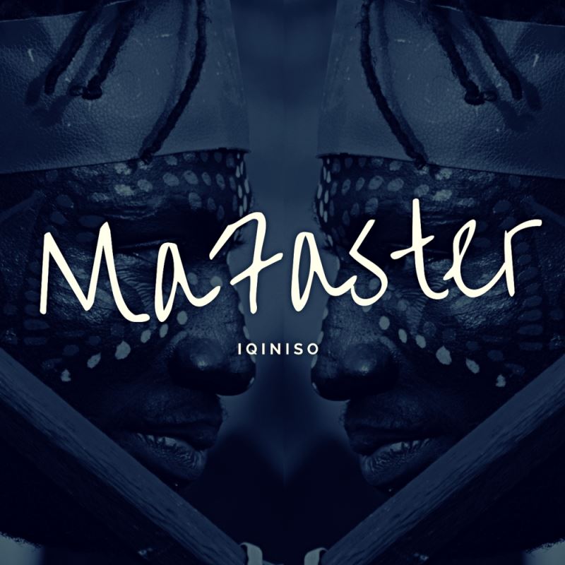 MaFaster - Iqiniso EP / OneBigFamily Records