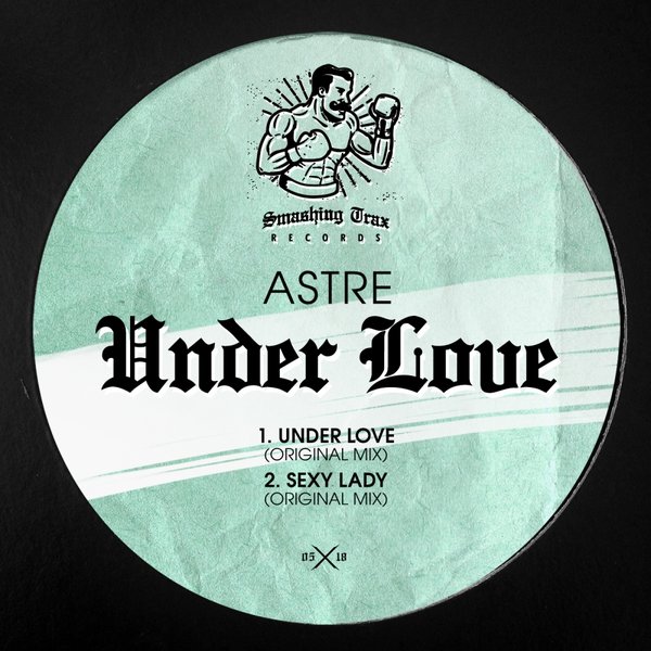 Astre - Under Love / Smashing Trax Records