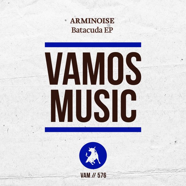 Arminoise - Batacuda EP / Vamos Music