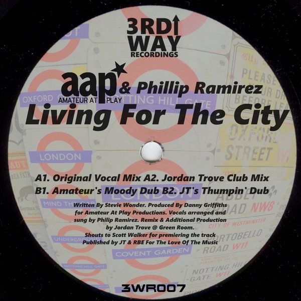 Amateur At Play & Phillip Ramirez - Living For The City / 3rd Way Recordings