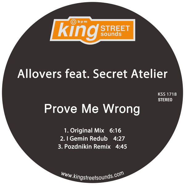 Allovers feat Secret Atelier - Prove Me Wrong / King Street Sounds