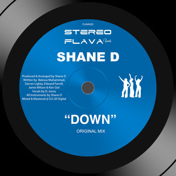 Shane D - Down / Stereo Flava Records