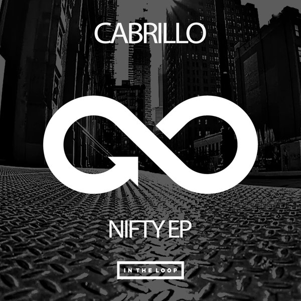 Cabrillo - Nifty EP / In The Loop