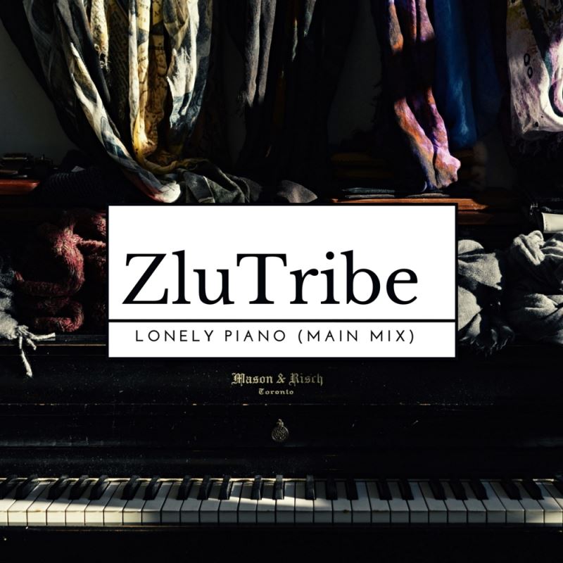 ZuluTribe - Lonely Piano / DT World Wide