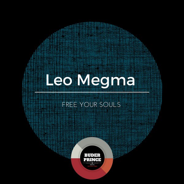 Leo Megma - Free Your Souls / Buder Prince Digital