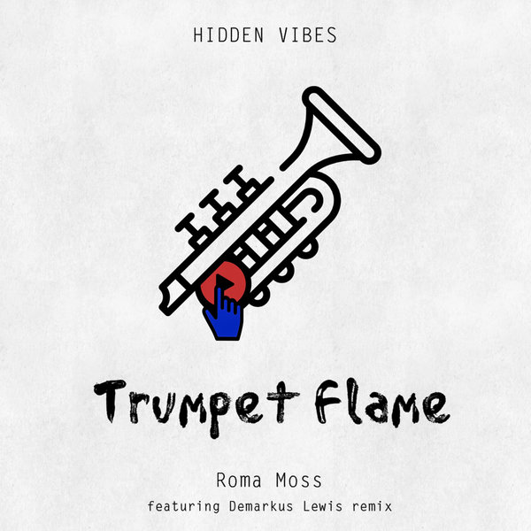 Roma Moss - Trumpet Flame / Hidden Vibes