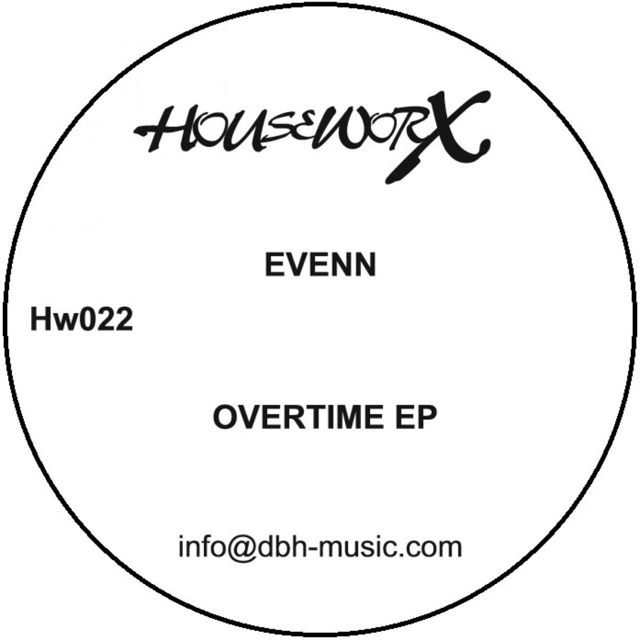 Evenn - Overtime EP / Houseworx