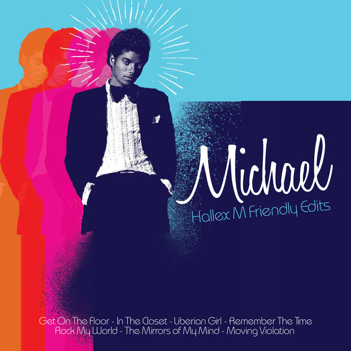 Michael Jackson - Hallex M Friendly Edits / Bandcamp