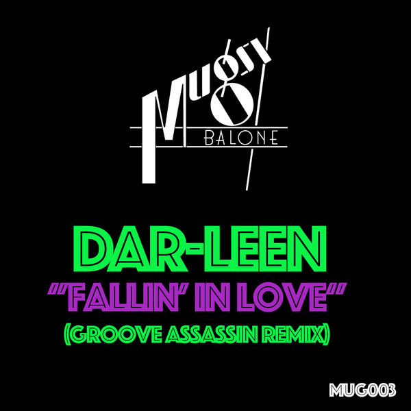 Dar Leen - Fallin In Love / Mugsy Balone