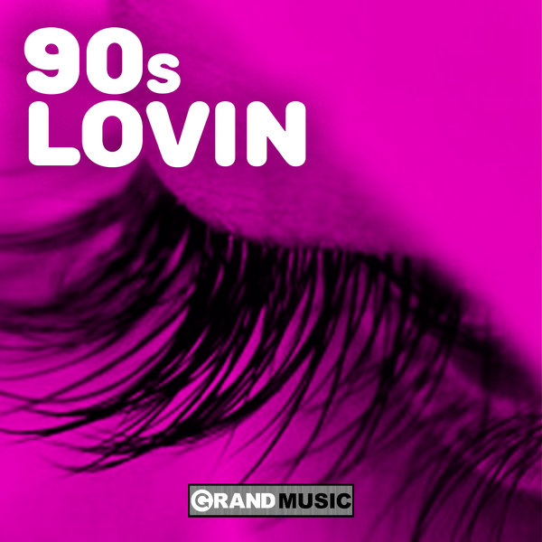 VA - 90's Lovin' / GRAND Music