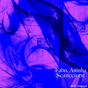 Fabo & Aninha - Scanccione / Nite Grooves