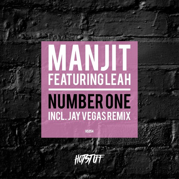 Manjit feat. Leah - Number One / Hot Stuff