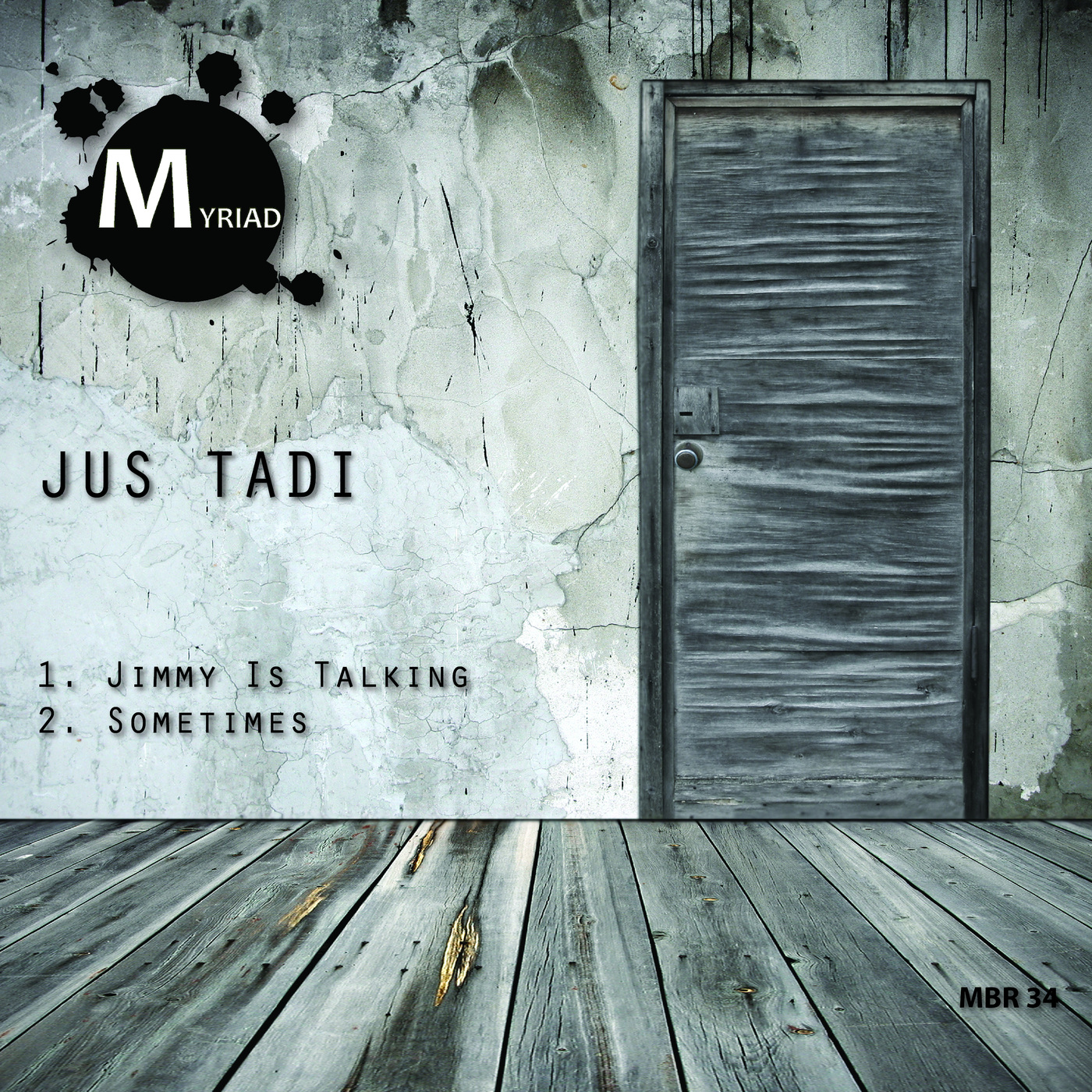 Jus Tadi - Jimmy Is Talking EP / Myriad Black Records