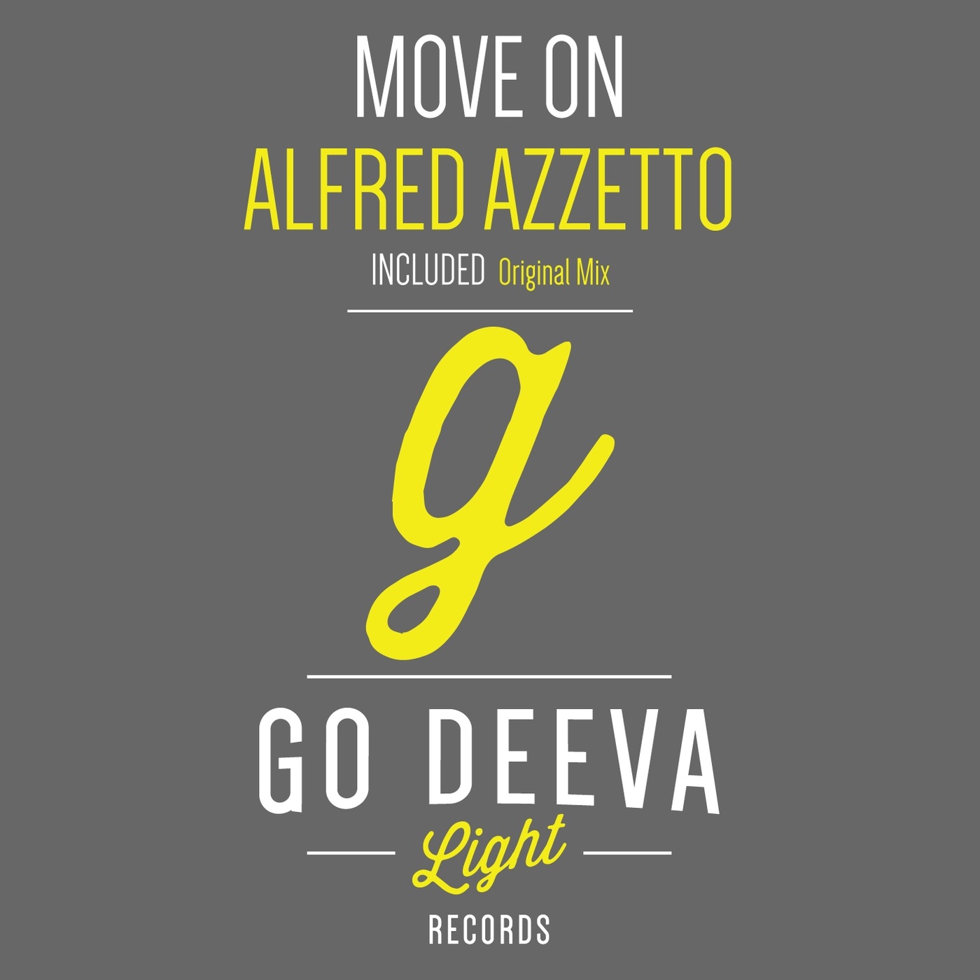 Alfred Azzetto - Move On / Go Deeva Light Records