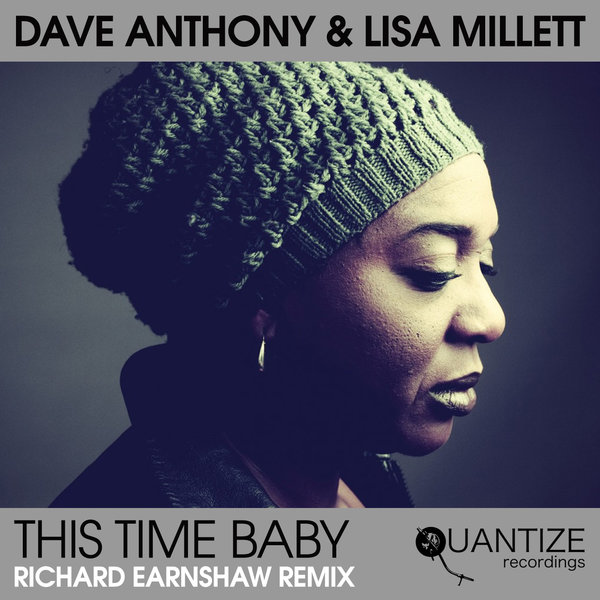 David Anthony & Lisa Millett - This Time Baby / Quantize Recordings