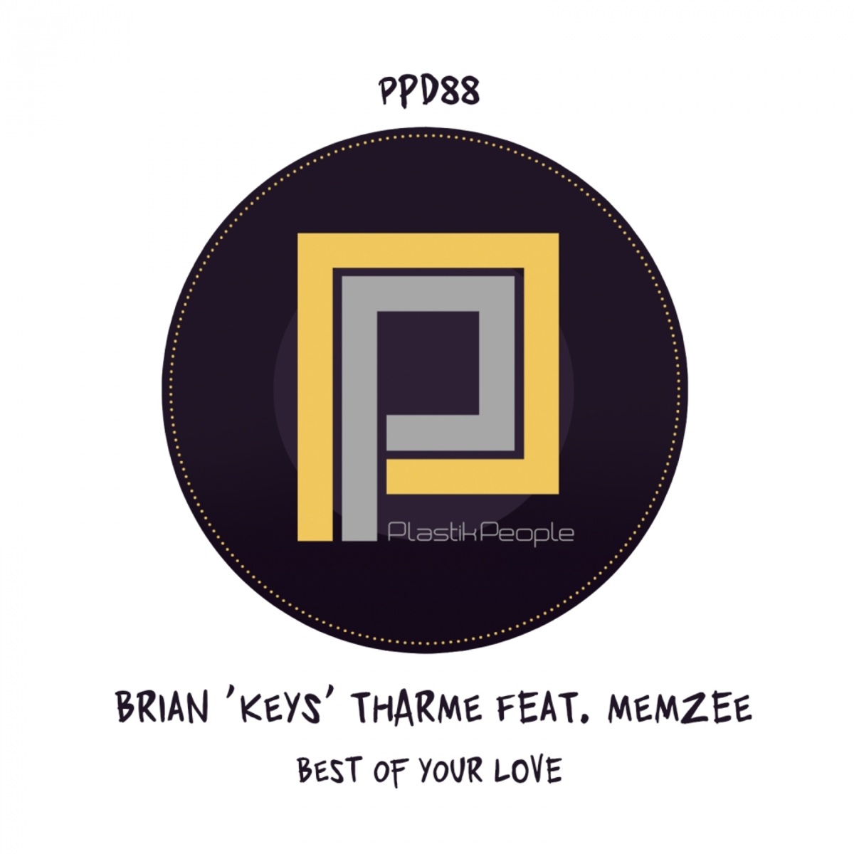 Brian 'Keys' Tharme ft Memzee - Best Of Your Love / Plastik People Digital
