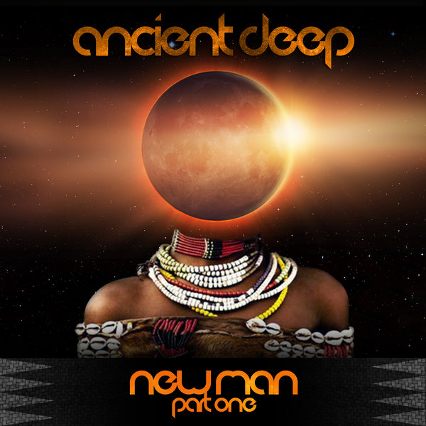 Ancient Deep - NewMAN / Open Bar Music