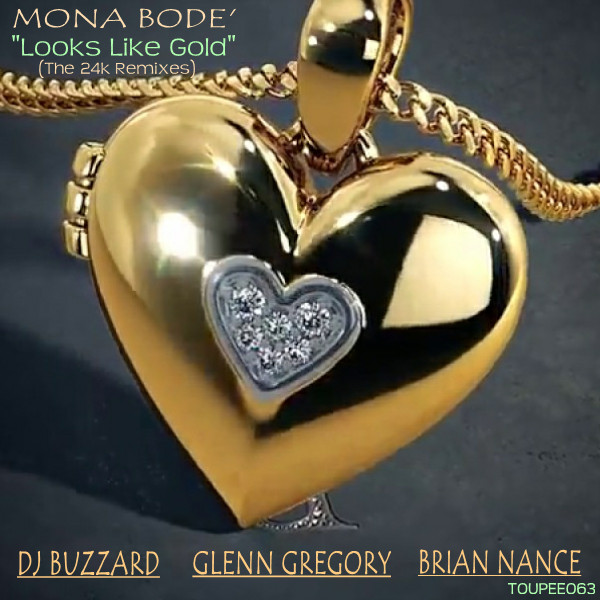 Mona Bode - Looks Like Gold (The 24k Remixes) / Toupee Records