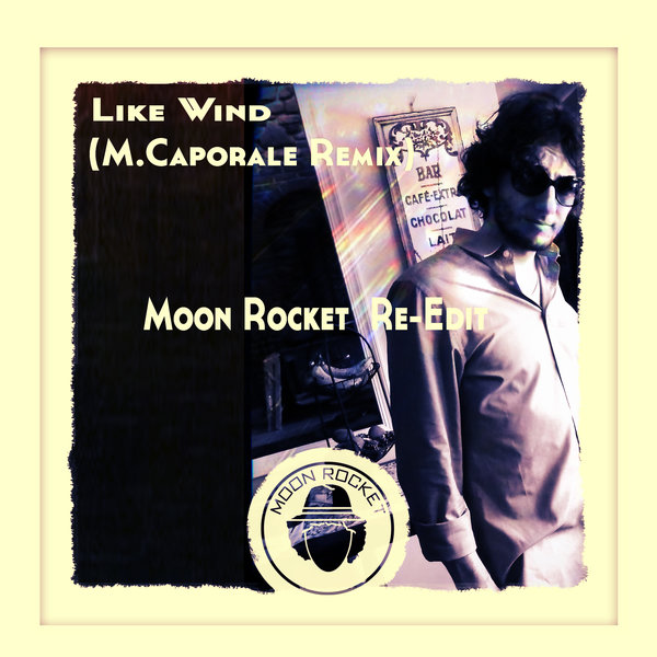 Moon Rocket Feat. Bel-Ami - Like Wind (M.Caporale Rmx) / Doomusic