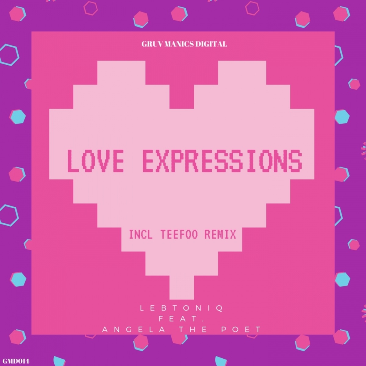 LebtoniQ ft Angela The Poet - Love Expression / Gruv Manics Digital SA