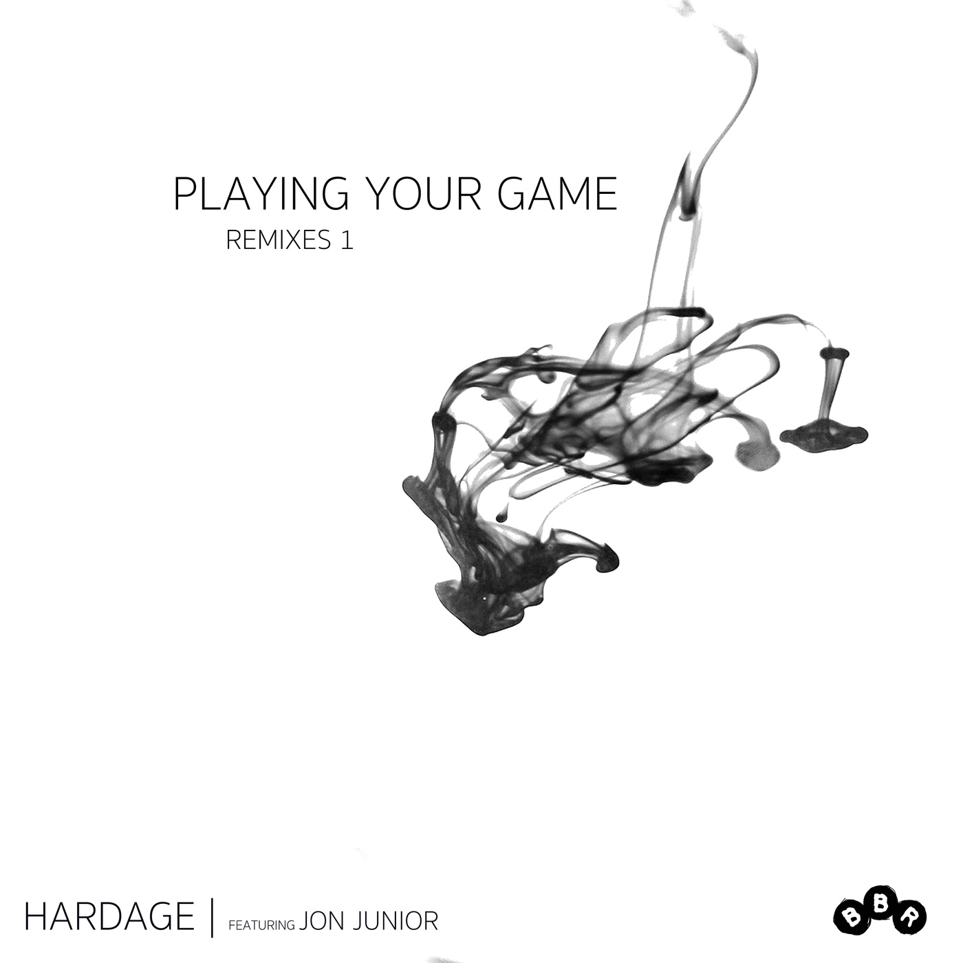 Hardage ft Jon Junior - Playing Your Game (Remixes 1) / BBR
