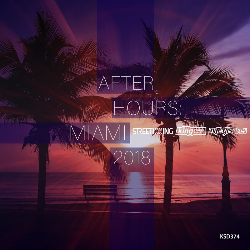 VA - After Hours Miami 2018 / Street King