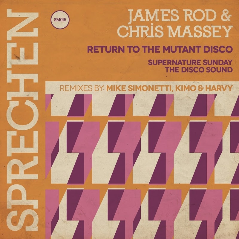 James Rod & Chris Massey - Return To The Mutant Disco / Sprechen