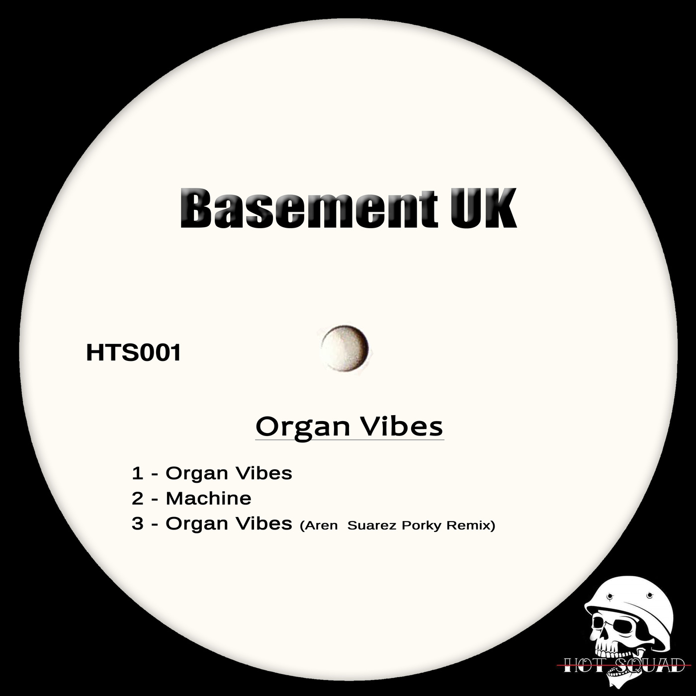 Basement UK - Organ Vibes / Hot Squad