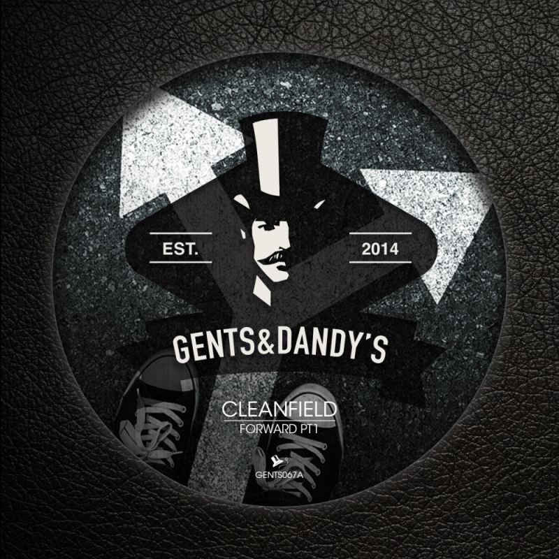 Cleanfield - Forward, Pt. 1 / Gents & Dandy's
