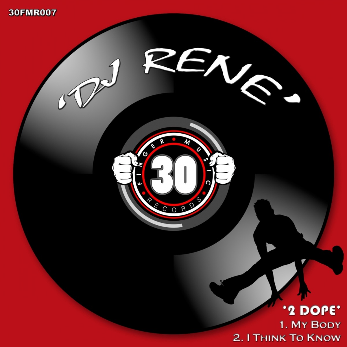 Dj Rene - 2 Dope / 30 Finger Music Records