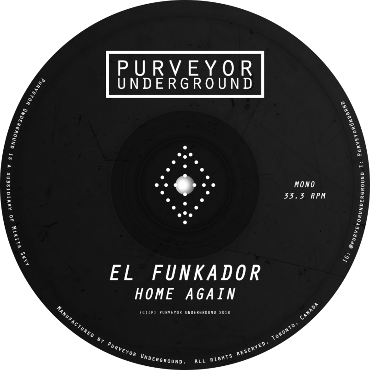 El Funkador - Home Again / Purveyor Underground
