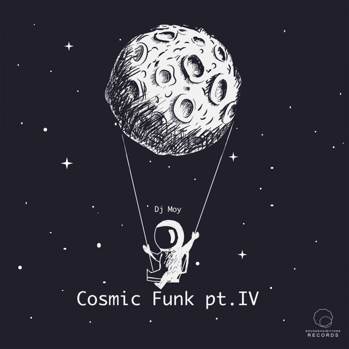 Dj Moy - Cosmic Funk, Pt. IV / Sound-Exhibitions-Records
