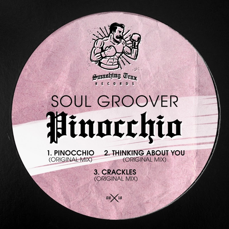 Soul Groover - Pinocchio / Smashing Trax