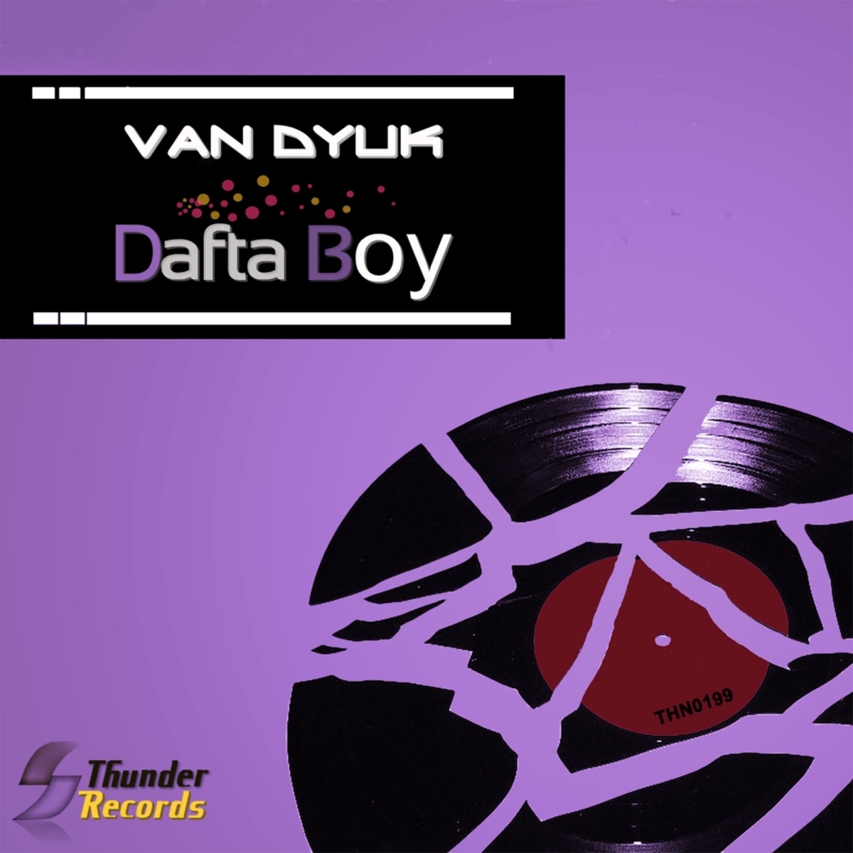 Van Dyuk - Dafta Boy / Thunder Records