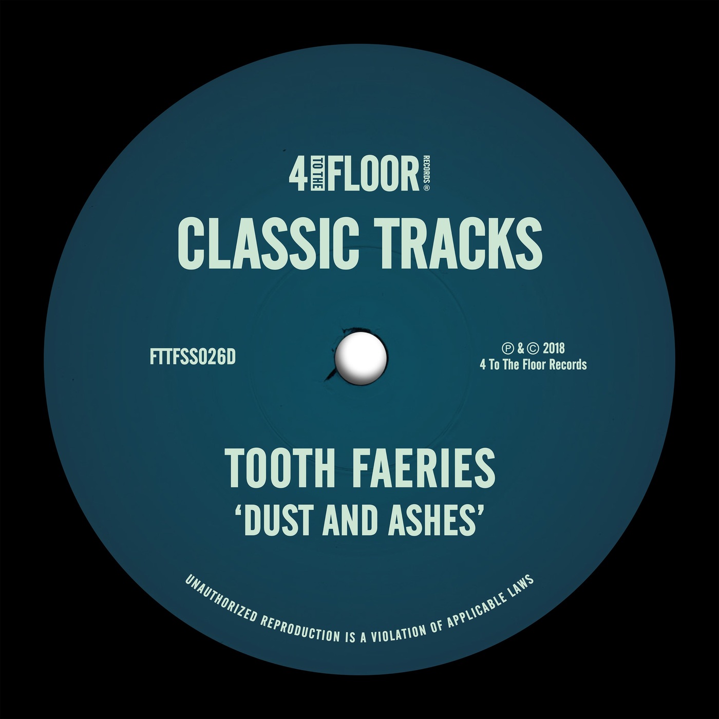 Tooth Faeries - Dust and Ashes / 4 To The Floor Records