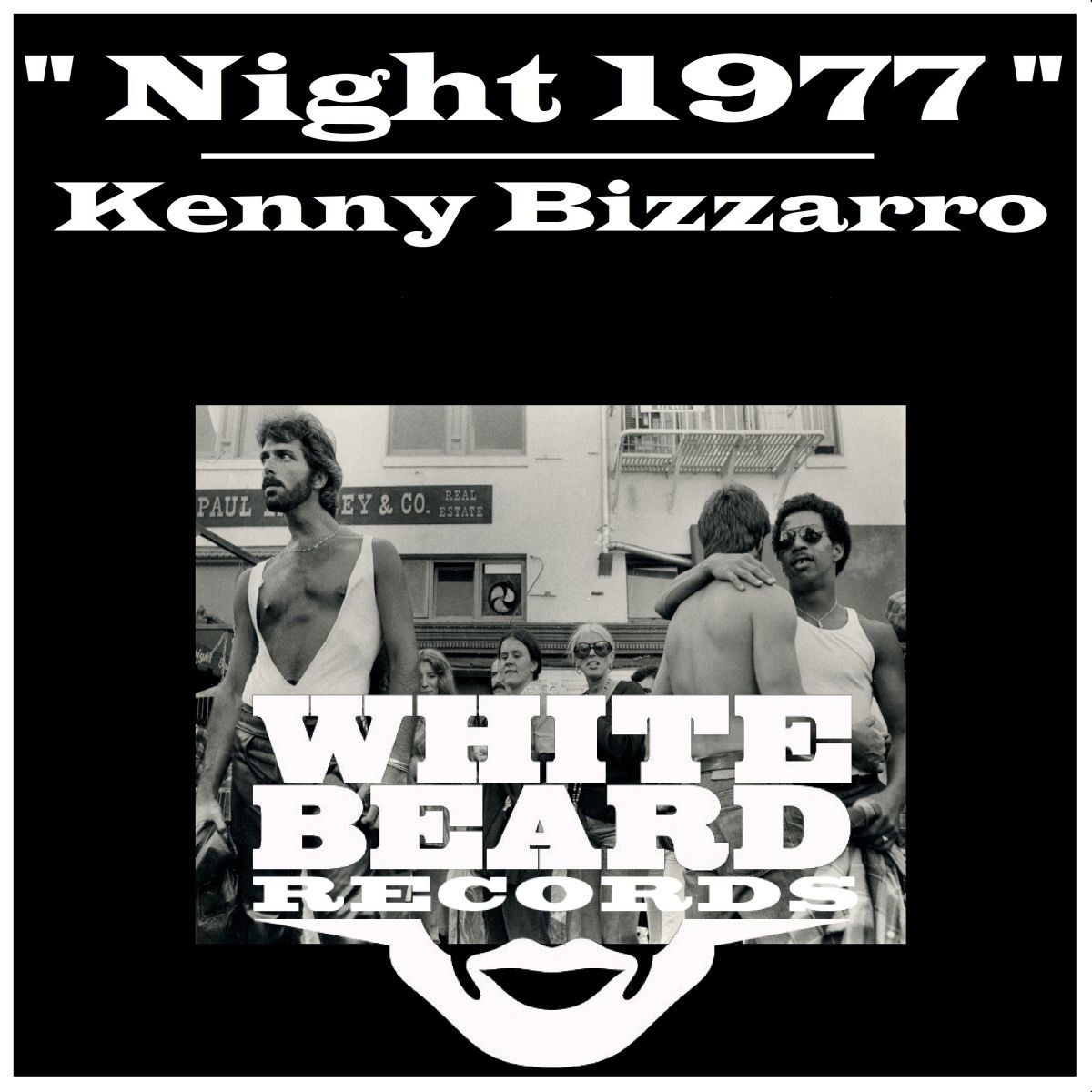 Kenny Bizzarro - Night 1977 / Whitebeard Records